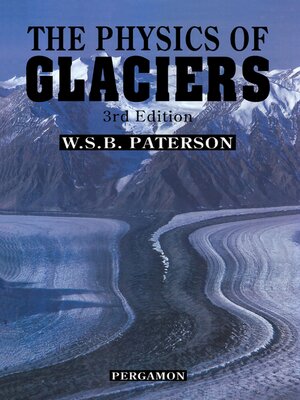 cover image of The Physics of Glaciers